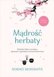 Mądrość herbaty Noriko Morishita