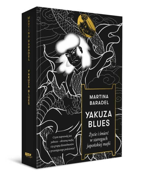Yakuza blues. Życie i śmierć w szeregach japońskiej mafii